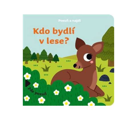 Kdo bydlí v lese?