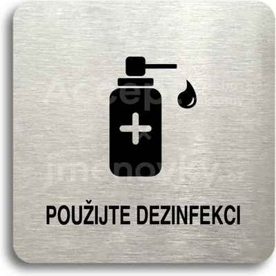 ACCEPT Piktogram použijte dezinfekci V - stříbrná tabulka - černý tisk bez rámečku