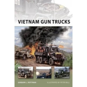 Vietnam Gun Trucks | Gordon Rottman (2011)