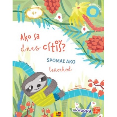 Ako sa dnes cítiš? Spomaľ ako leňochod PZ