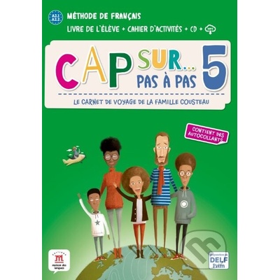Cap Sur 5 pas à pas (A2.1-A2.2) – Livre de l’élève + Cahier d’activités - Difusión