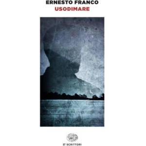 Usodimare | Ernesto Franco (ISBN: 9788806265472)