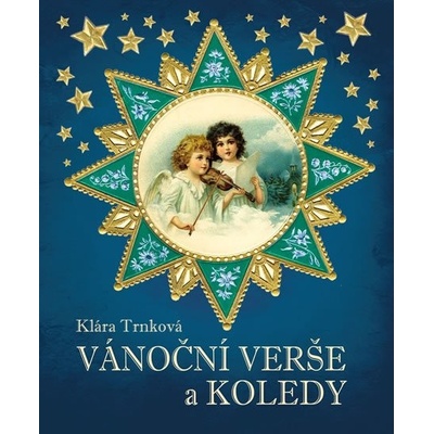 VÁNOČNÍ VERŠE A KOLEDY - Klára Trnková