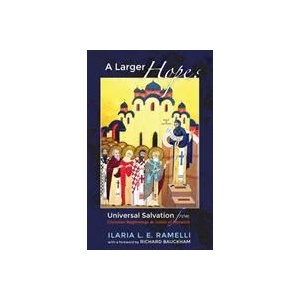 Larger Hope? , Volume 1 | ILARIA L. E RAMELLI (ISBN: 9781498287982)