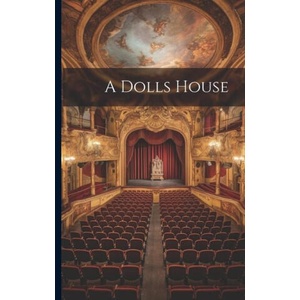 A Dolls House (ISBN: 9781022046238)