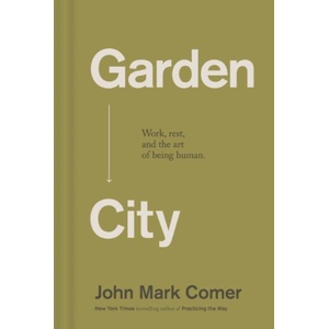 Garden City | Comer, John Mark (ISBN: 9781400257225)
