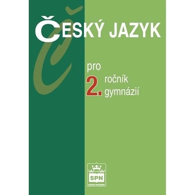 Český jazyk pro 2. ročník gymnázií Jiří Kostečka