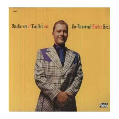 Reverend Horton Heat - Smoke 'Em If You Got 'Em LP