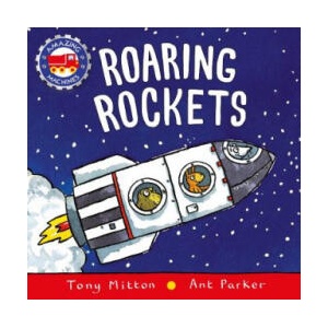 Roaring Rockets | Tony Mitton, Ant Parker (ISBN: 9780753473719)