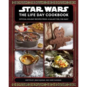 Star Wars The Life Day Cookbook (ISBN: 9781789099430)