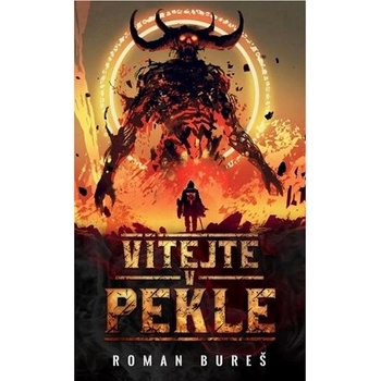 Vítejte v pekle - Roman Bureš