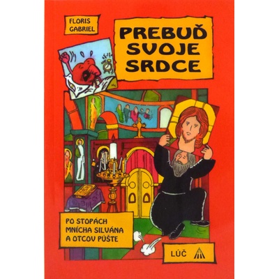 Prebuď svoje srdce (komiks) - Po stopách mnícha Silvána a otcov púšte