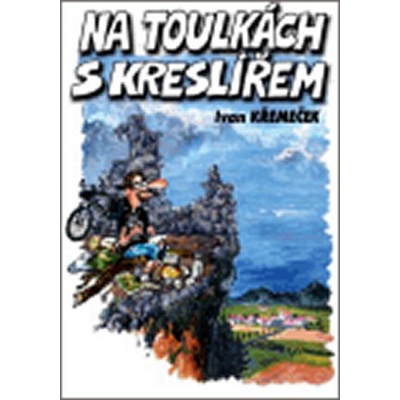 Na toulkách s kreslířem - Křemeček Ivan