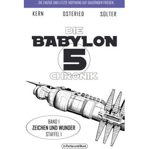 Die Babylon 5-Chronik | Claudia Kern, Peter Osteried (ISBN: 9783959363693)