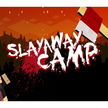 Slayaway Camp