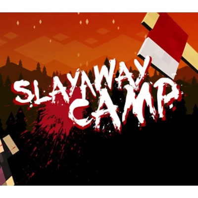 Slayaway Camp
