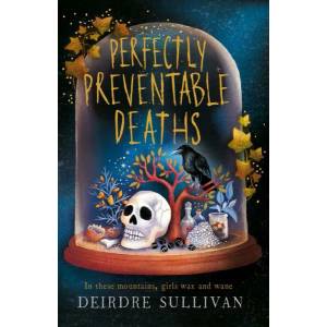Perfectly Preventable Deaths | Deirdre Sullivan (ISBN: 9781471408236)