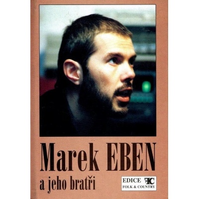 Marek Eben a jeho bratři