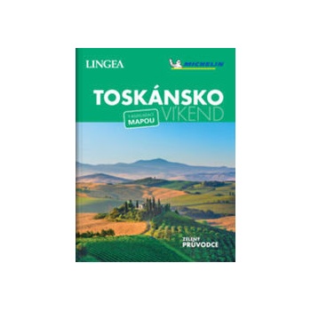Toskánsko Víkend