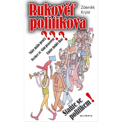 Rukověť politikova - Zdeněk Krýsl