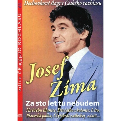 Josef Zíma - Za sto let tu nebudem CD