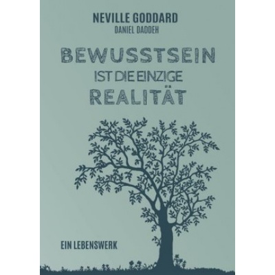 Bewusstsein ist die einzige Realität | Daniel Daddeh
