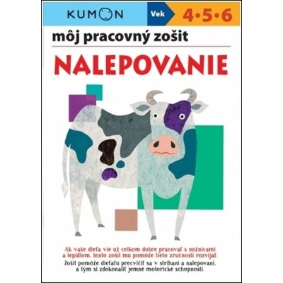 Nalepovanie - môj pracovný zošit - Kolektív autorov