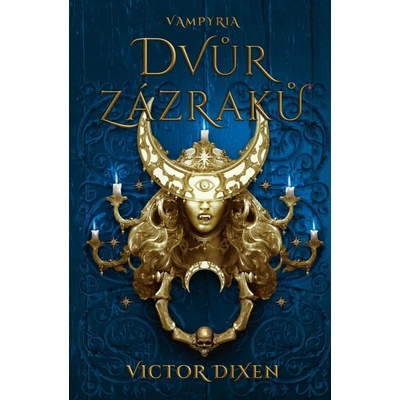 Vampyria 2 - Dvůr zázraků