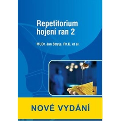 Repetitorium hojení ran 2 - 2.vydání - Jan Stryja