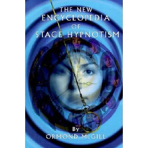 New Encyclopedia of Stage Hypnotism | Ormond McGill (ISBN: 9781899836024)