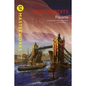 Pavane | Keith Roberts (ISBN: 9781857989373)