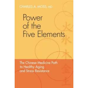 Power of the Five Elements | Charles Moss (ISBN: 9781556438745)