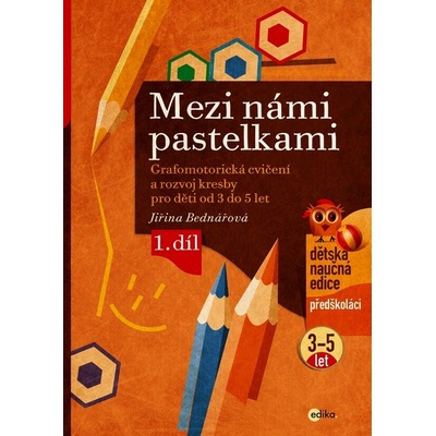 Mezi námi pastelkami - Jiřina Bednářová