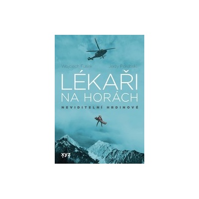 Lékaři na horách: neviditelní hrdinové