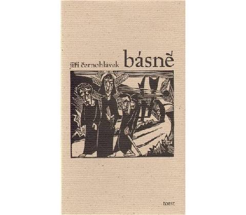 Básně - Jiří Černohlávek