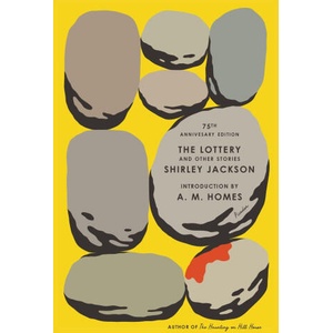 The Lottery and Other Stories: 75th Anniversary Edition | JACKSON SHIRLEY (ISBN: 9781250910158)