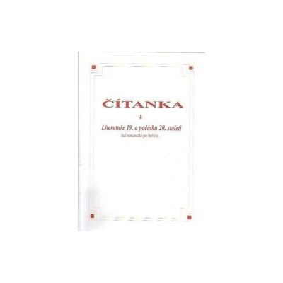 Čítanka k literatuře 19. a počátku 20. století