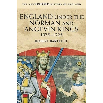 England under the Norman and Angevin Kings | Robert Bartlett