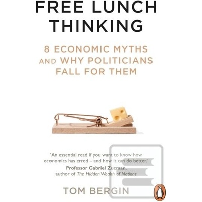 Free Lunch Thinking - Tom Bergin