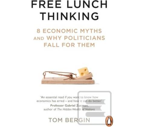 Free Lunch Thinking - Tom Bergin