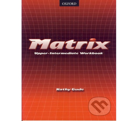 Matrix upper-intermediate Workbook - Gude Kathy