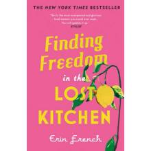 Finding Freedom in the Lost Kitchen French Erin