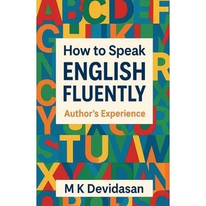 How to Speak English Fluently | M K Devidasan (ISBN: 9798900893143)
