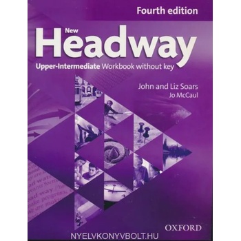 New Headway, 4th Edition Upper-Intermediate: Workbook without Key