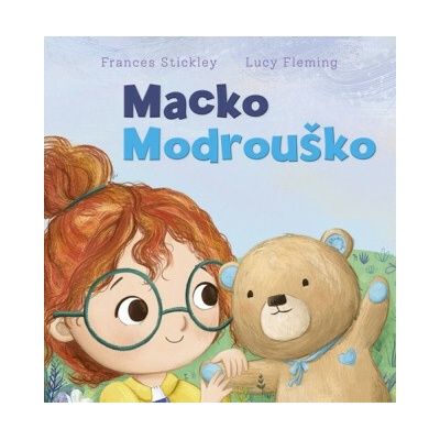 Macko Modrouško - Frances Stickley, Lucy Fleming