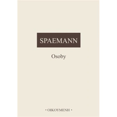 Osoby, Pokusy o rozlišení mezi něčím a někým - Robert Spaemann