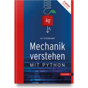 Mechanik verstehen mit Python | Veit Steinkamp (ISBN: 9783446482234)
