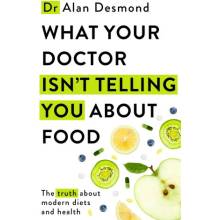 What Your Doctor Isn't Telling You about Food