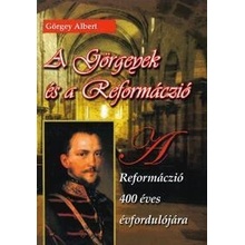 A Görgeyek és a Reformáczió