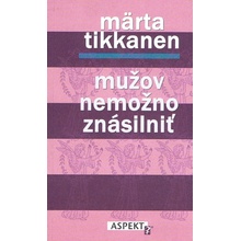 Mužov nemožno znásilniť - Märte Tikkanen